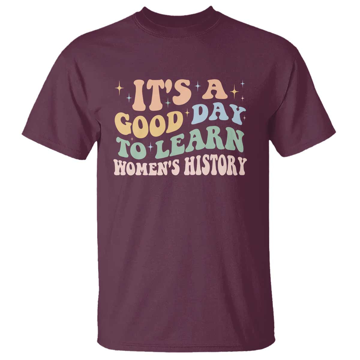 Funny It's A Good Day To Learn Women's History T Shirt Sparkle Star