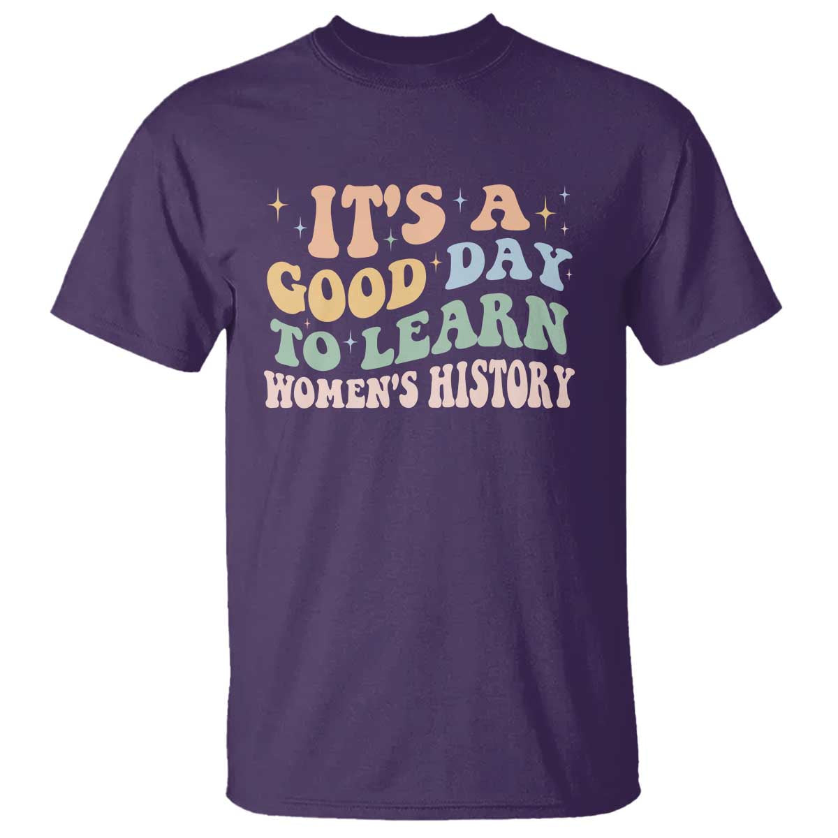 Funny It's A Good Day To Learn Women's History T Shirt Sparkle Star