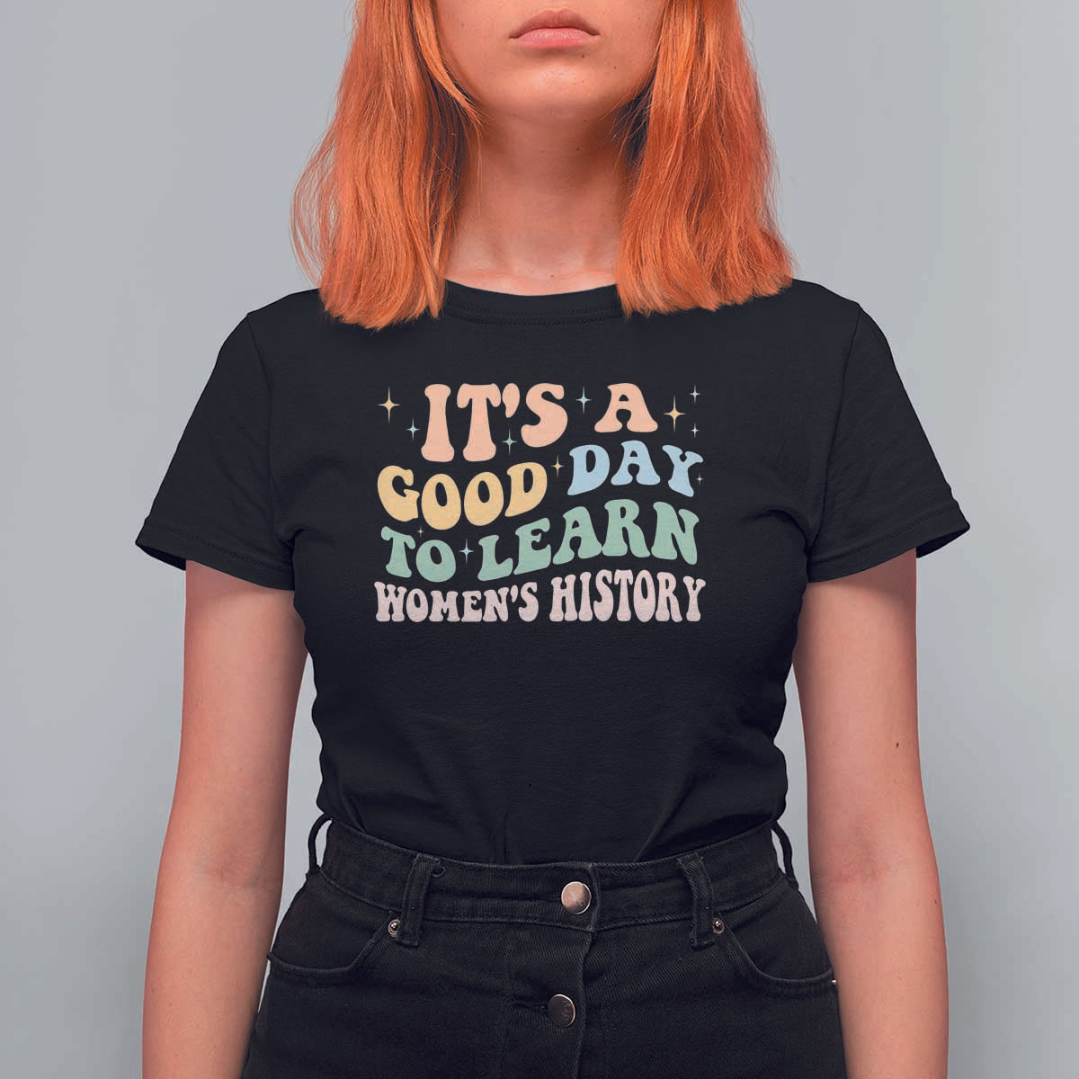 Funny It's A Good Day To Learn Women's History T Shirt For Women Sparkle Star