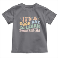Funny It's A Good Day To Learn Women's History Toddler T Shirt Sparkle Star