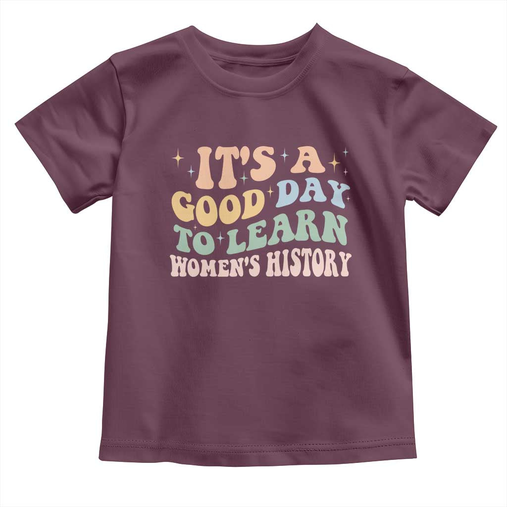 Funny It's A Good Day To Learn Women's History Toddler T Shirt Sparkle Star