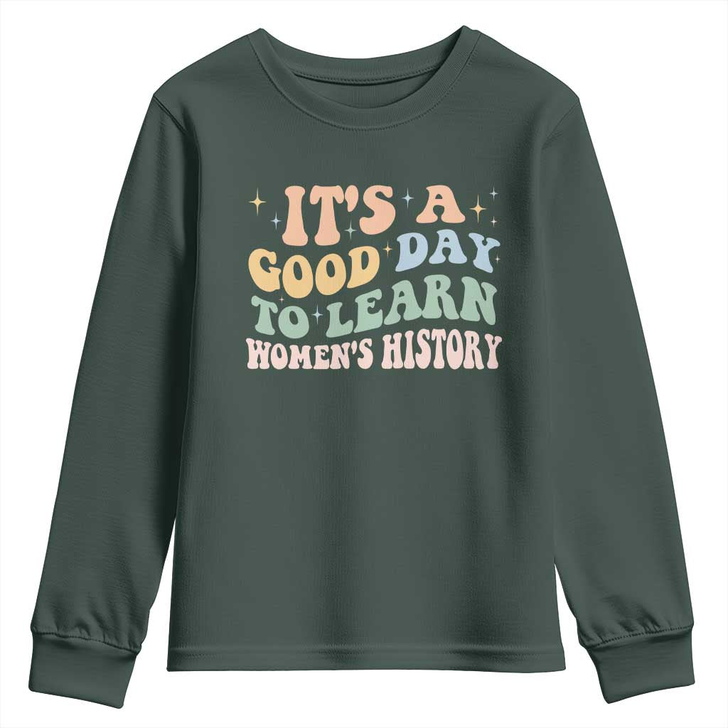 Funny It's A Good Day To Learn Women's History Youth Sweatshirt Sparkle Star