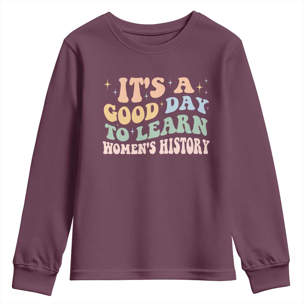 Funny It's A Good Day To Learn Women's History Youth Sweatshirt Sparkle Star