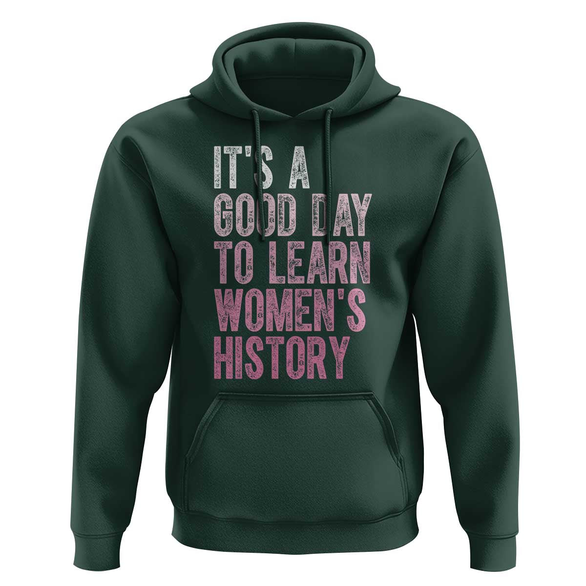 Funny It's A Good Day To Learn Women's History Hoodie
