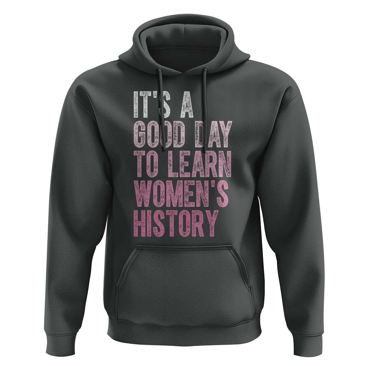 Funny It's A Good Day To Learn Women's History Hoodie