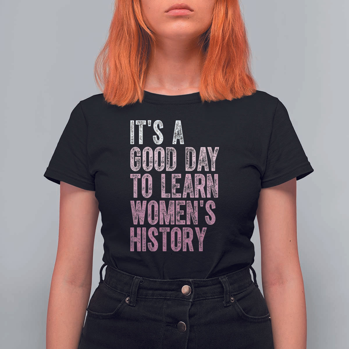Funny It's A Good Day To Learn Women's History T Shirt For Women