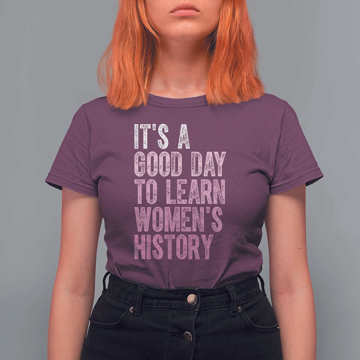 Funny It's A Good Day To Learn Women's History T Shirt For Women