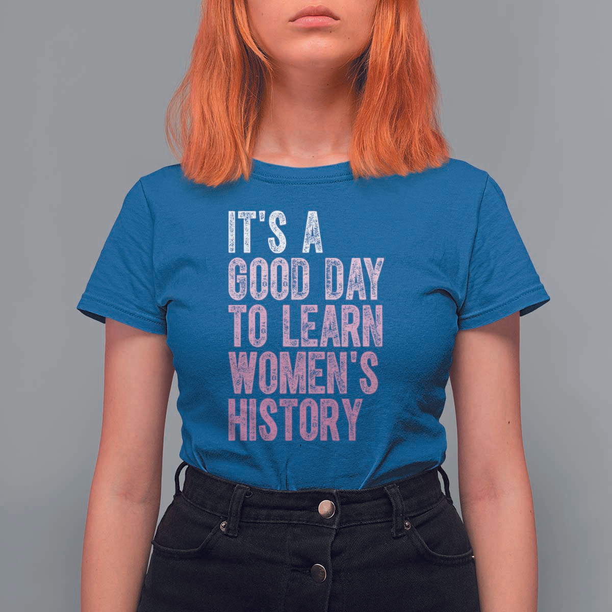 Funny It's A Good Day To Learn Women's History T Shirt For Women