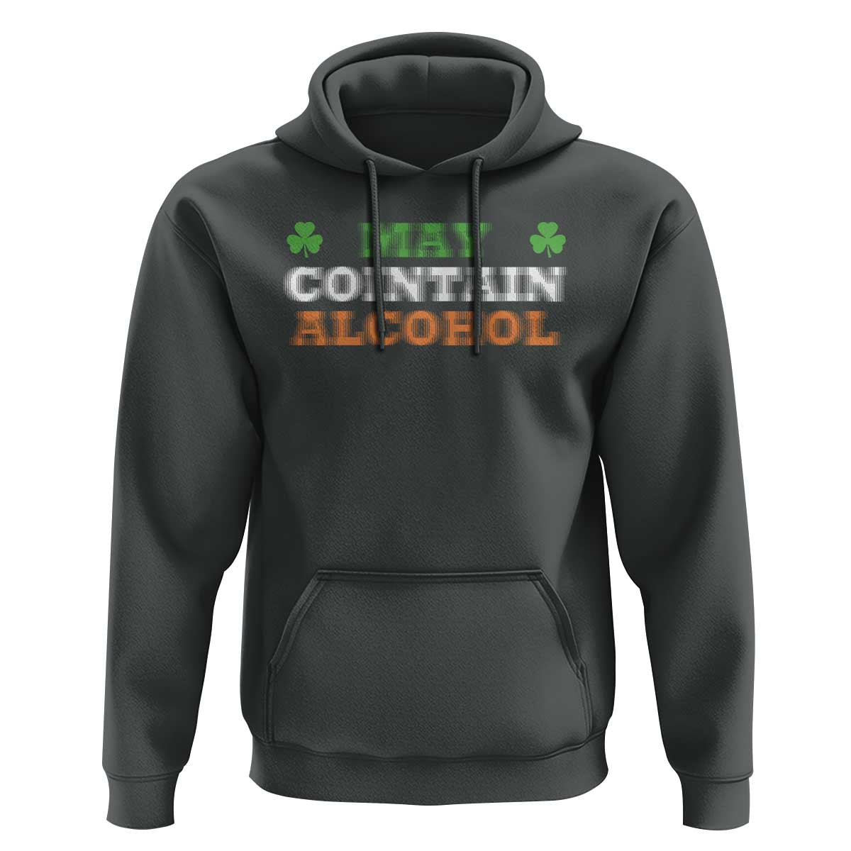 Funny May Contain Alcohol Hoodie Irish Beer Drinking St Patrick's Day Shamrock