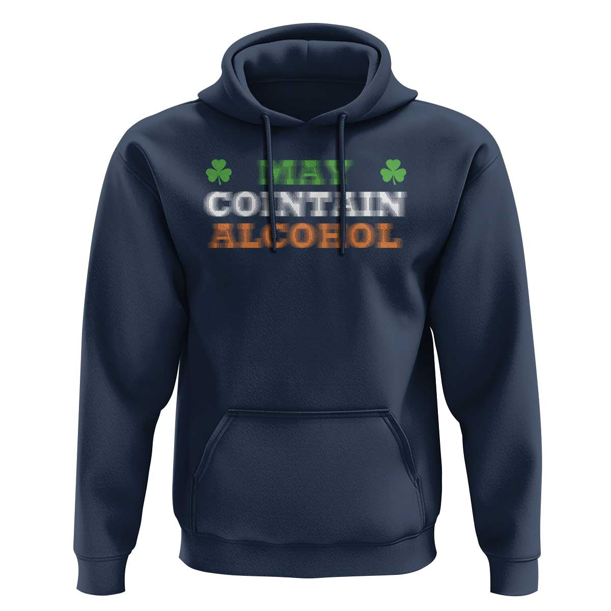 Funny May Contain Alcohol Hoodie Irish Beer Drinking St Patrick's Day Shamrock