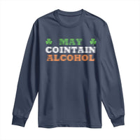 Funny May Contain Alcohol Long Sleeve Shirt Irish Beer Drinking St Patrick's Day Shamrock
