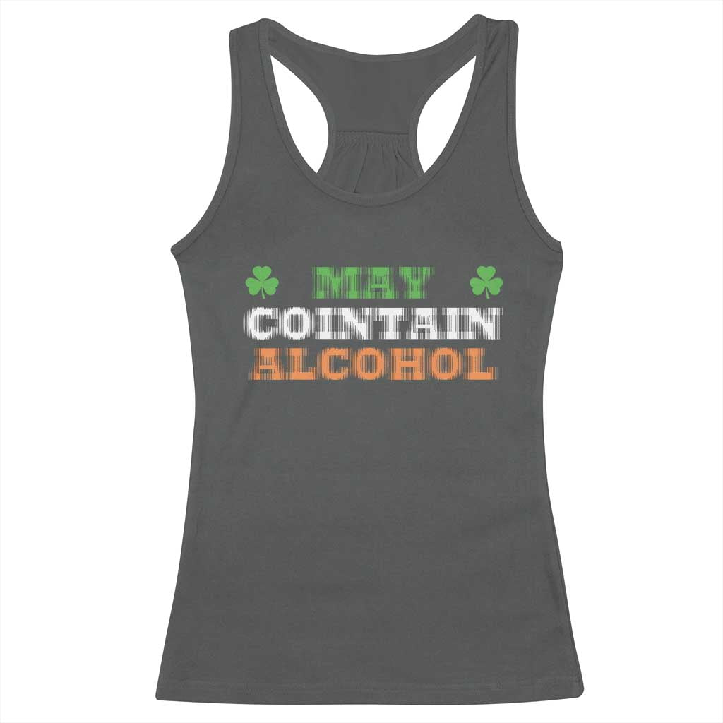 Funny May Contain Alcohol Racerback Tank Top Irish Beer Drinking St Patrick's Day Shamrock