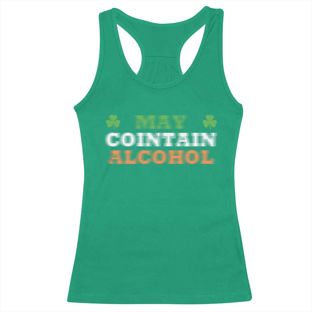 Funny May Contain Alcohol Racerback Tank Top Irish Beer Drinking St Patrick's Day Shamrock