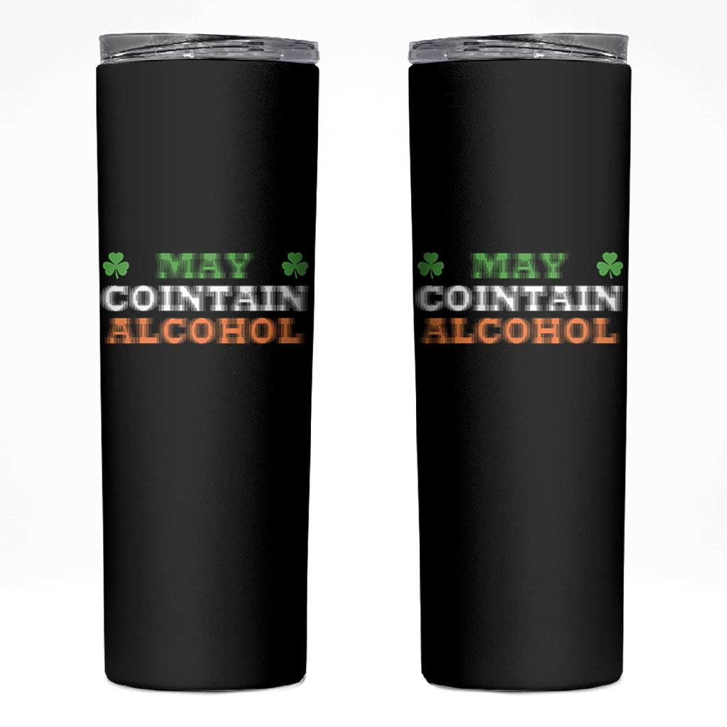 Funny May Contain Alcohol Skinny Tumbler Irish Beer Drinking St Patrick's Day Shamrock - Wonder Print Shop