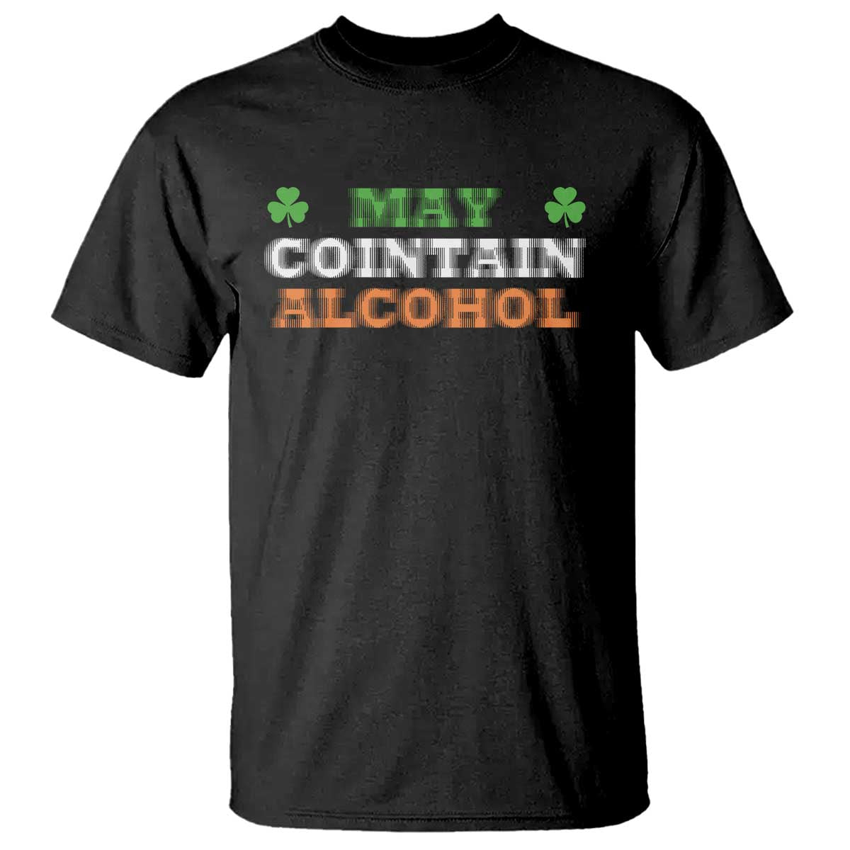 Funny May Contain Alcohol T Shirt Irish Beer Drinking St Patrick's Day Shamrock