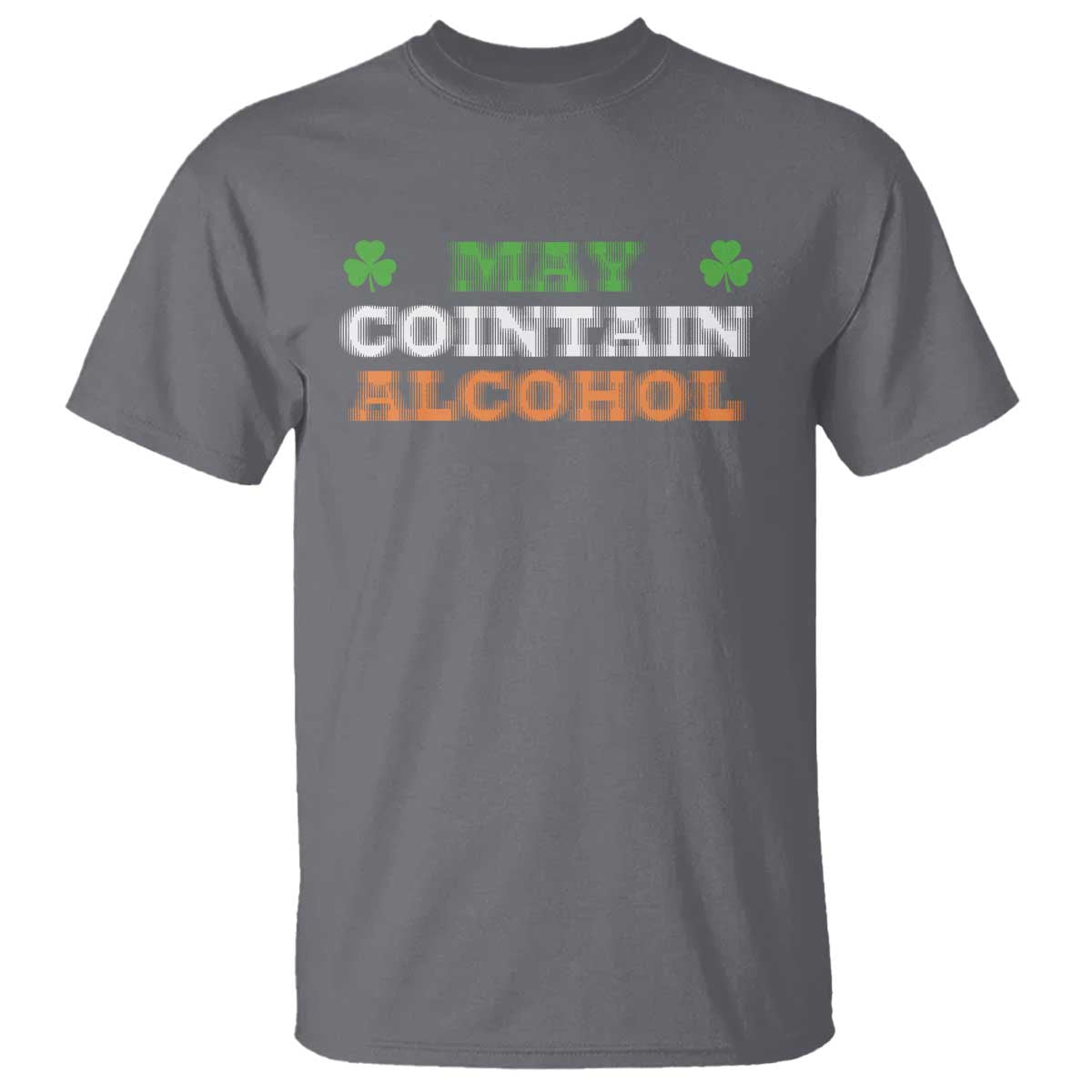 Funny May Contain Alcohol T Shirt Irish Beer Drinking St Patrick's Day Shamrock