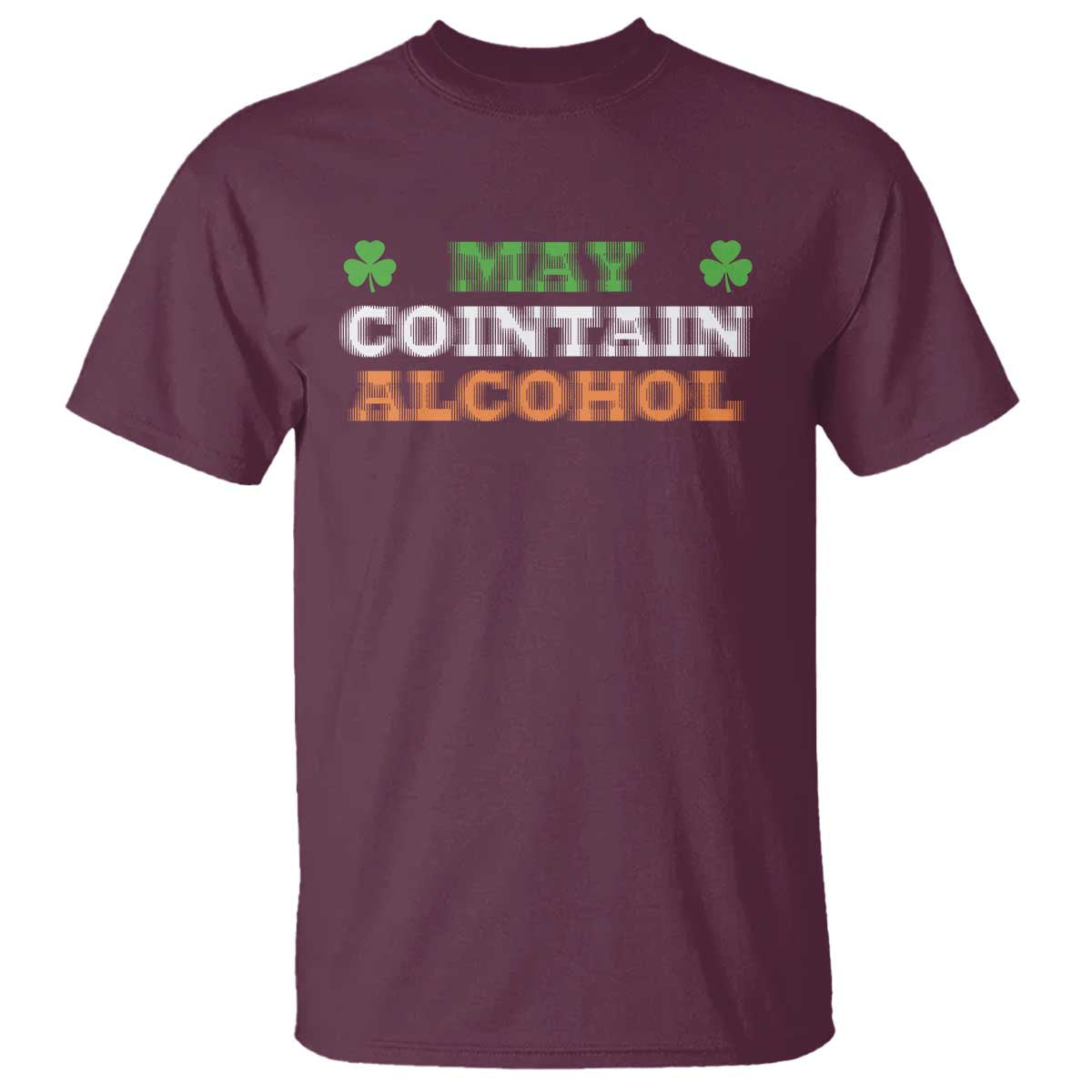 Funny May Contain Alcohol T Shirt Irish Beer Drinking St Patrick's Day Shamrock