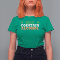 Funny May Contain Alcohol T Shirt For Women Irish Beer Drinking St Patrick's Day Shamrock