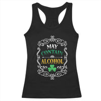 Funny May Contain Alcohol Racerback Tank Top Irish Beer Drinking St Patrick's Day
