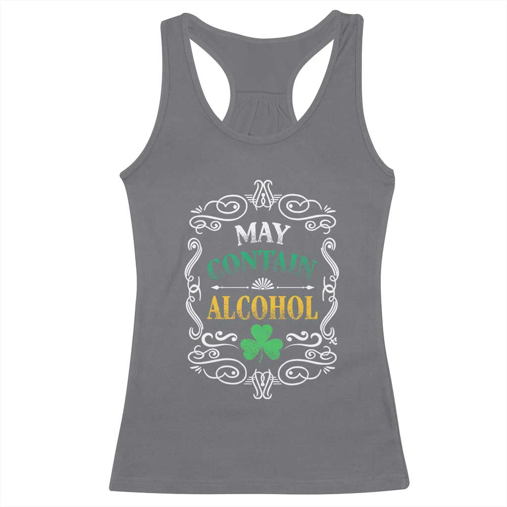 Funny May Contain Alcohol Racerback Tank Top Irish Beer Drinking St Patrick's Day