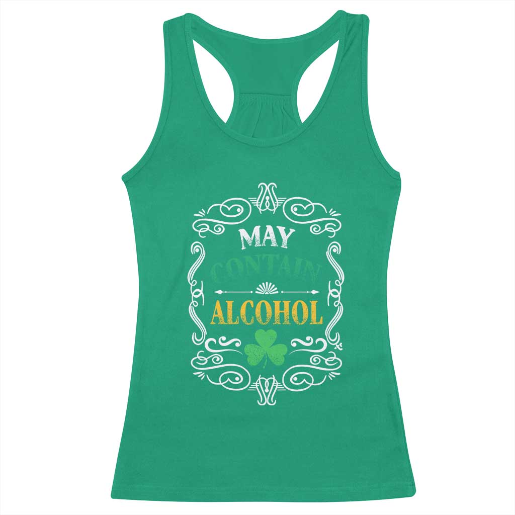 Funny May Contain Alcohol Racerback Tank Top Irish Beer Drinking St Patrick's Day