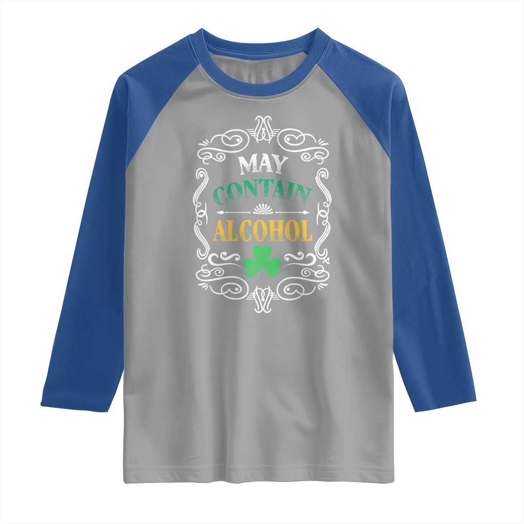 Funny May Contain Alcohol Raglan Shirt Irish Beer Drinking St Patrick's Day