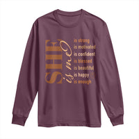 Woman Affirmation Long Sleeve Shirt She Is Strong Motivated Confident Blessed Beautiful Melanin Color