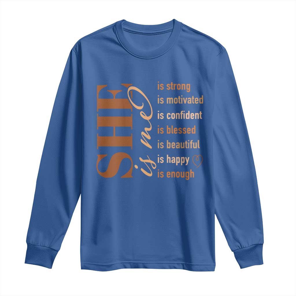 Woman Affirmation Long Sleeve Shirt She Is Strong Motivated Confident Blessed Beautiful Melanin Color