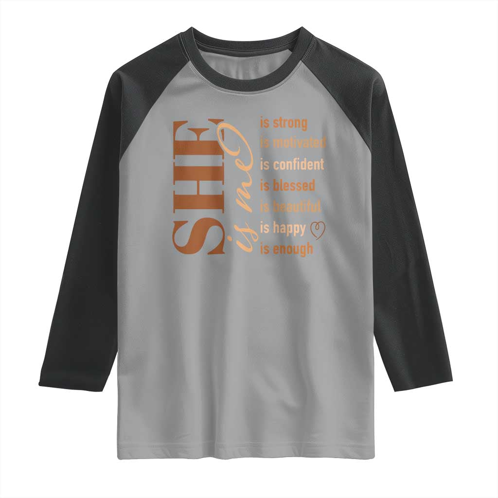 Woman Affirmation Raglan Shirt She Is Strong Motivated Confident Blessed Beautiful Melanin Color