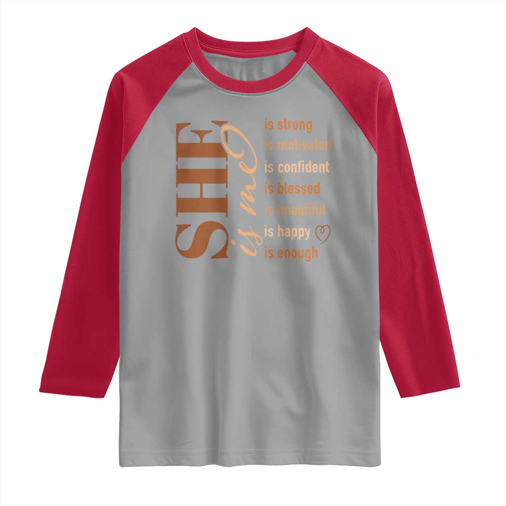 Woman Affirmation Raglan Shirt She Is Strong Motivated Confident Blessed Beautiful Melanin Color