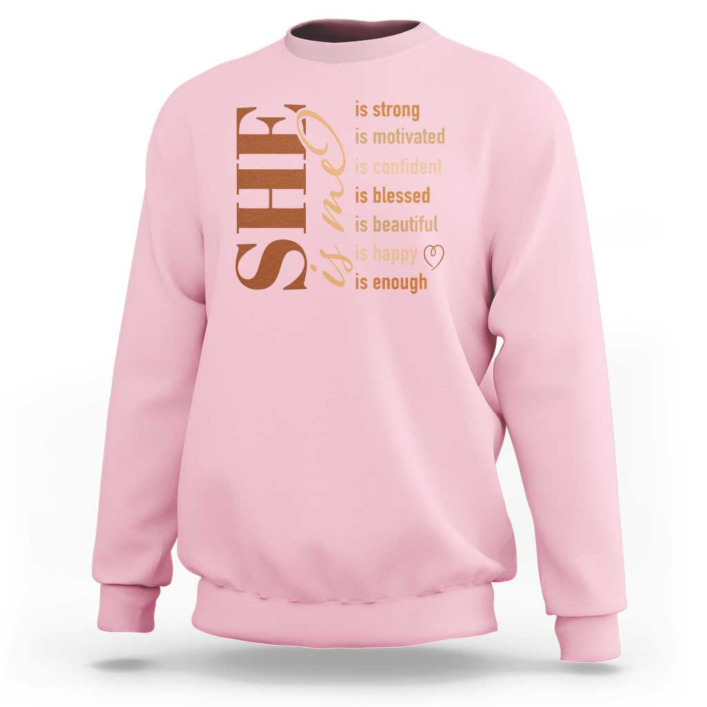 Woman Affirmation Sweatshirt She Is Strong Motivated Confident Blessed Beautiful Melanin Color
