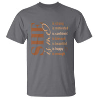 Woman Affirmation T Shirt She Is Strong Motivated Confident Blessed Beautiful Melanin Color