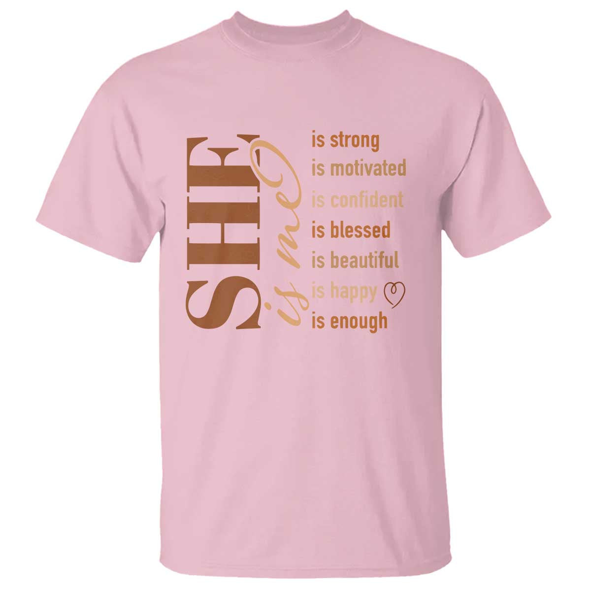 Woman Affirmation T Shirt She Is Strong Motivated Confident Blessed Beautiful Melanin Color