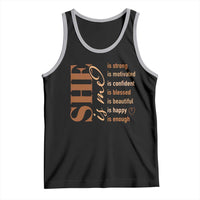 Woman Affirmation Tank Top She Is Strong Motivated Confident Blessed Beautiful Melanin Color