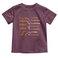 Woman Affirmation Toddler T Shirt She Is Strong Motivated Confident Blessed Beautiful Melanin Color