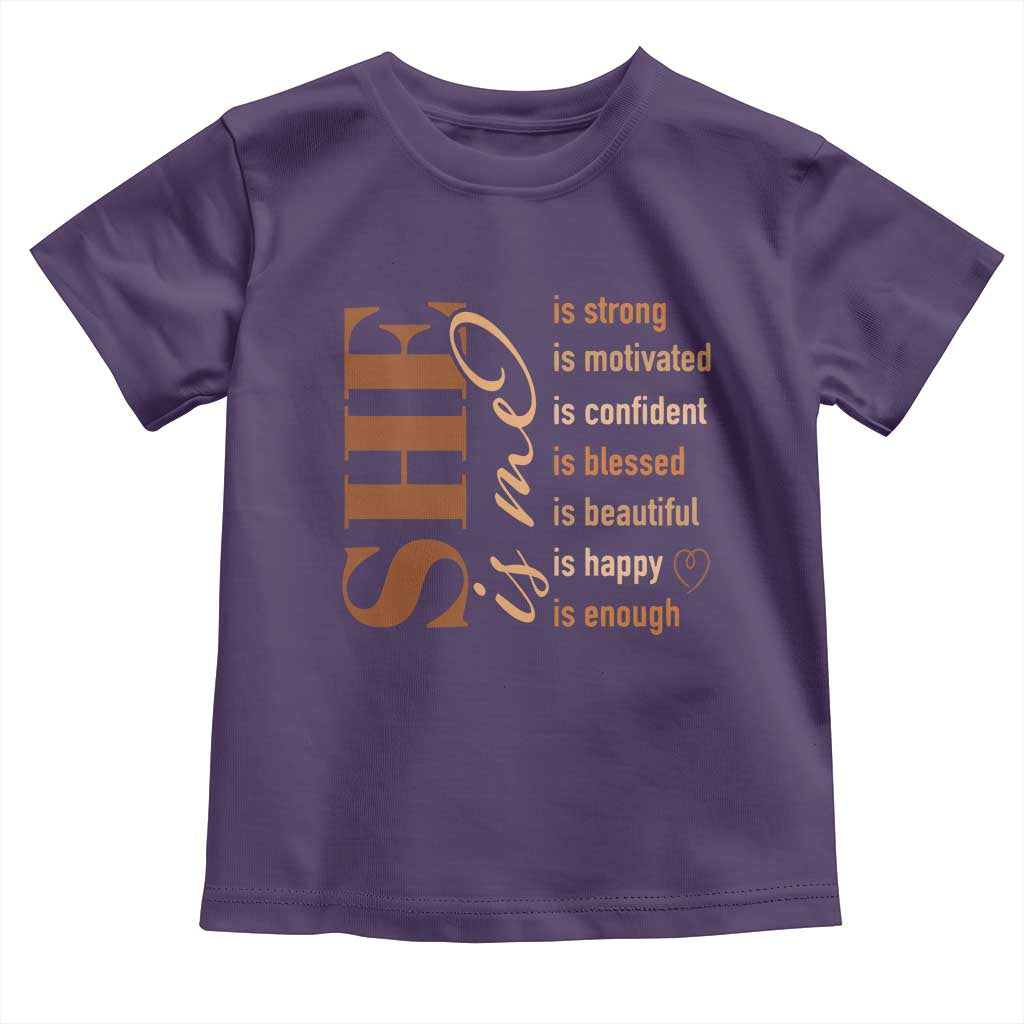 Woman Affirmation Toddler T Shirt She Is Strong Motivated Confident Blessed Beautiful Melanin Color
