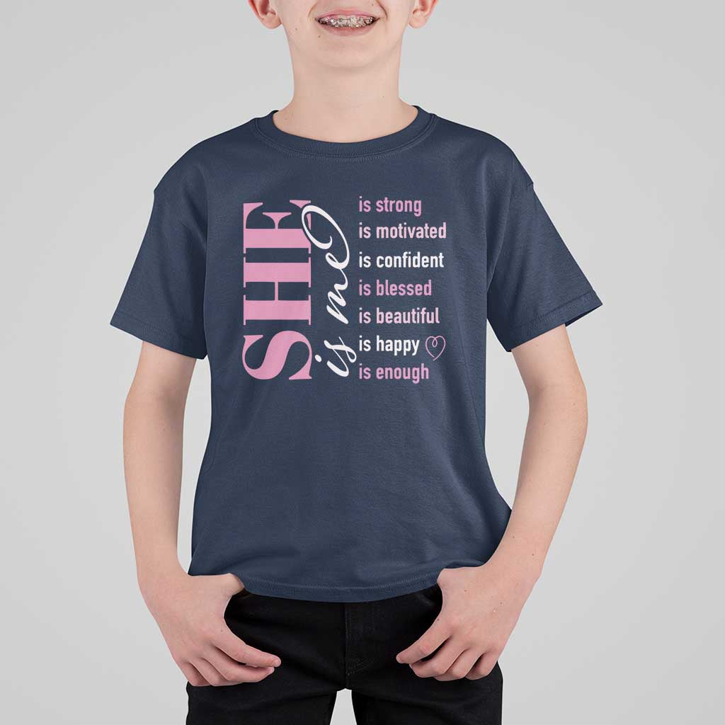 Woman Affirmation T Shirt For Kid She Is Strong Motivated Confident Blessed Beautiful
