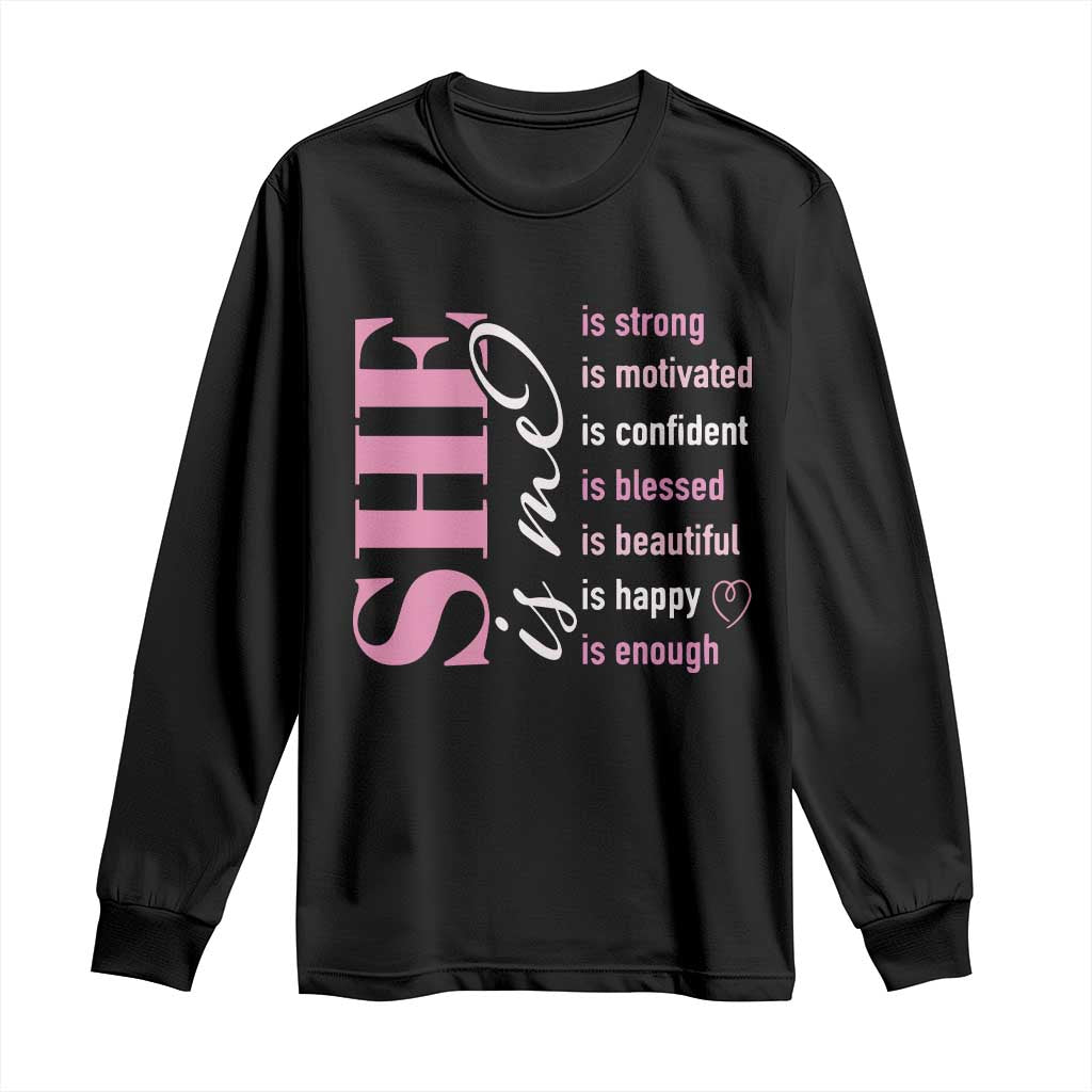 Woman Affirmation Long Sleeve Shirt She Is Strong Motivated Confident Blessed Beautiful