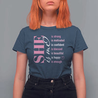 Woman Affirmation T Shirt For Women She Is Strong Motivated Confident Blessed Beautiful