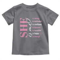 Woman Affirmation Toddler T Shirt She Is Strong Motivated Confident Blessed Beautiful