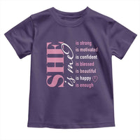Woman Affirmation Toddler T Shirt She Is Strong Motivated Confident Blessed Beautiful