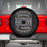 Feminism Is My Second Favorite F Word Spare Tire Cover Feminist