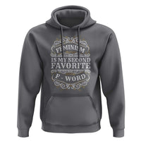 Feminism Is My Second Favorite F Word Hoodie Feminist