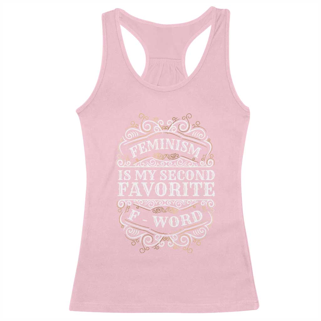 Feminism Is My Second Favorite F Word Racerback Tank Top Feminist