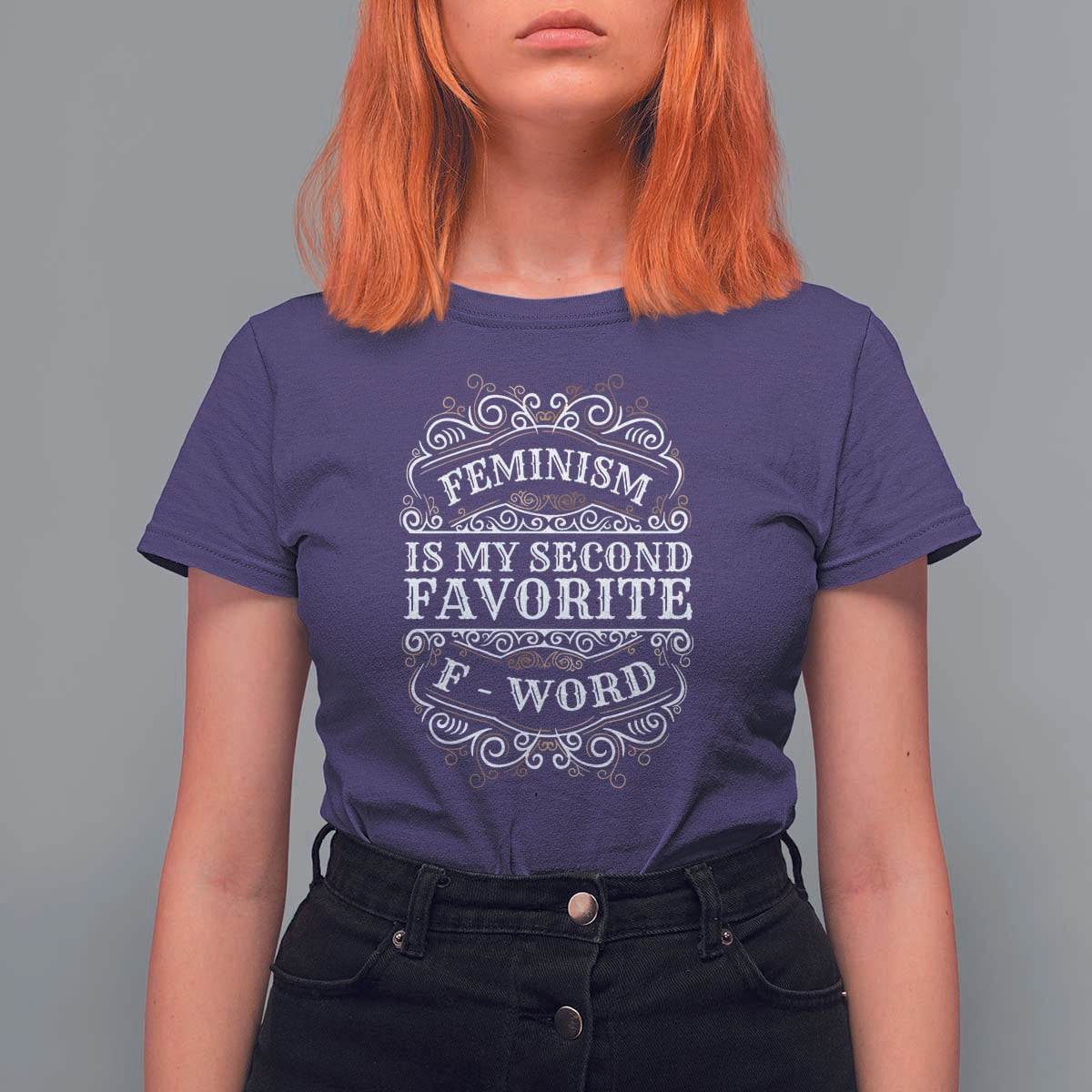 Feminism Is My Second Favorite F Word T Shirt For Women Feminist