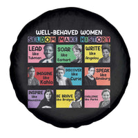 Well Behaved Women Rarely Make History Spare Tire Cover National Women's History Month