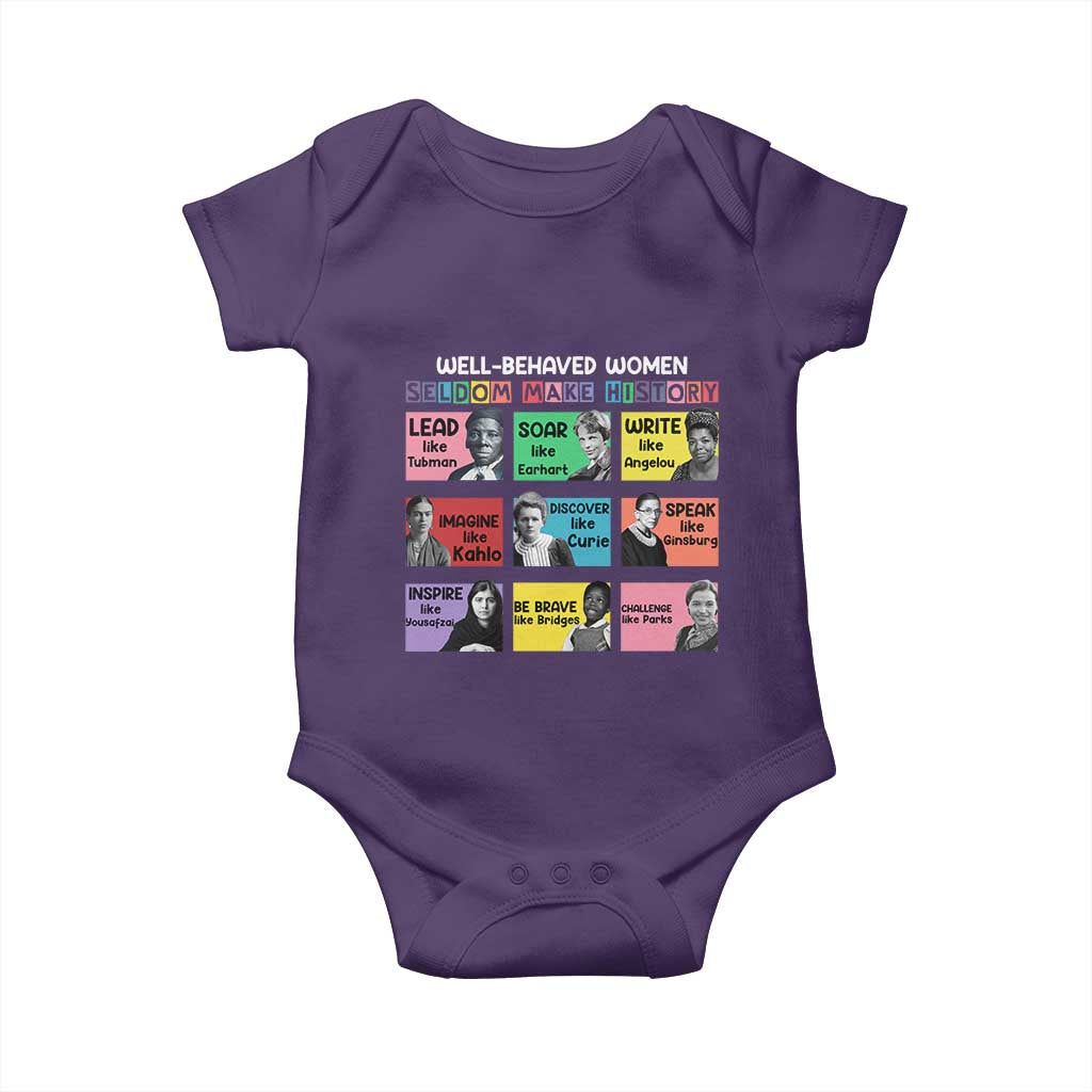 Well Behaved Women Rarely Make History Baby Onesie National Women's History Month