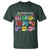 Well Behaved Women Rarely Make History T Shirt National Women's History Month