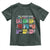 Well Behaved Women Rarely Make History Toddler T Shirt National Women's History Month