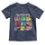 Well Behaved Women Rarely Make History Toddler T Shirt National Women's History Month